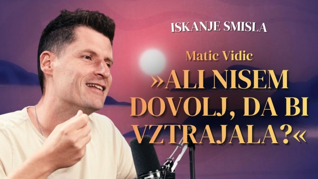 Kaj človek v resnici potrebuje, da je srečen? Odgovor se skriva v odnosih | Matic Vidic
